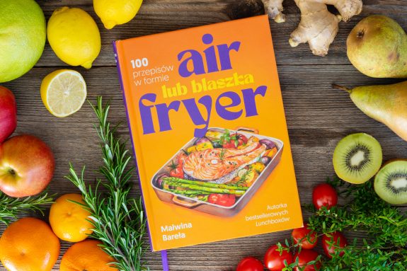 Air fryer lub blaszka. 100 przepisów w formie